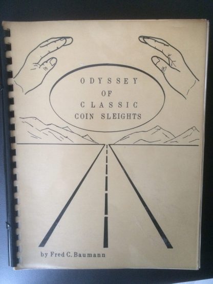 Odyssey Of Classic Coin Sleights - Fred C. Baumann
