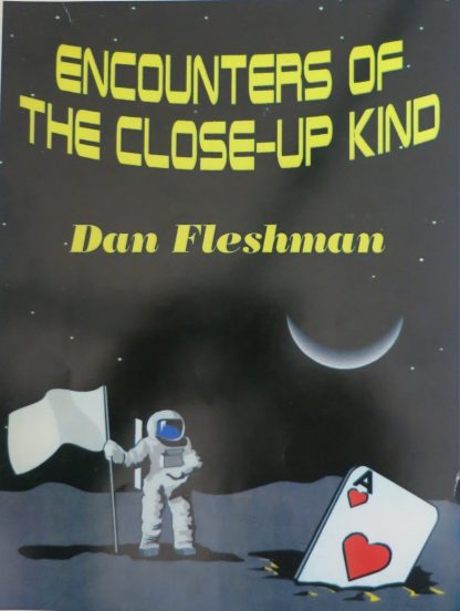 Encounters of the close-up kind by Dan Fleshman