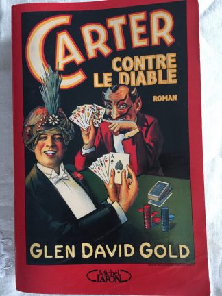 Carter contre le diable - roman - Glen Davis Gold