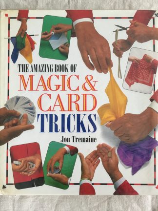 The amazing book of Magic card tricks - Jon Tremaine
