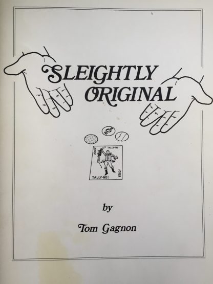 Sleightly Original - Tom Gagnon