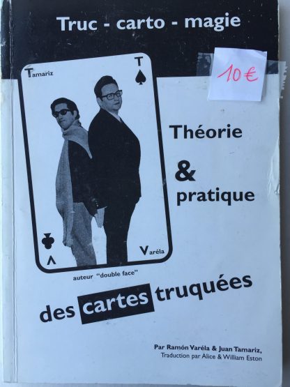 Tryc - carto - magie - Théorie et pratique des cartes truquées - Ramon Varela & Juan Tamariz