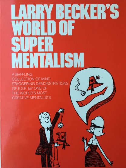 Larry Becker's World of Super Mentalism - Larry Becker