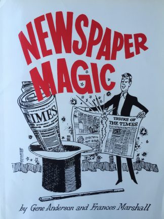 Newspaper Magic - Gene Anderson & Frances Marshall