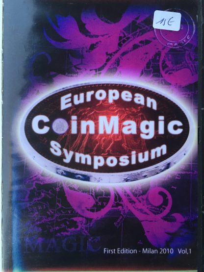 European CoinMagic Symposium - First Edition - Milan 2010 vol. 1