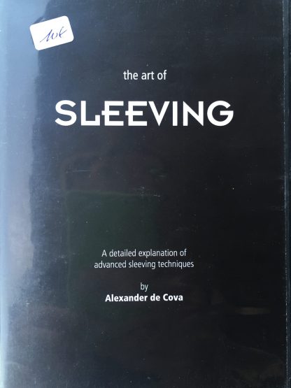 The Art of Sleeving - Alexander de Cova