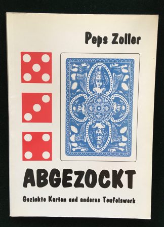 ABGEZOCKT - Gezinkte Karten und anderes Toufelswerk