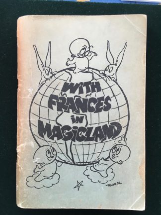 With Frances in Magicland