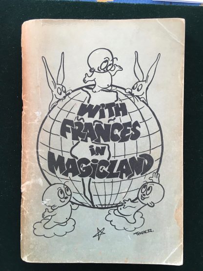 With Frances in Magicland