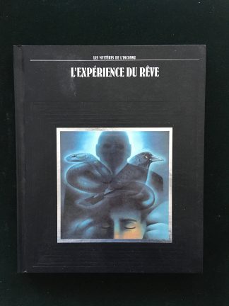 L'expérience du rêve - Les mystères de l'inconnu