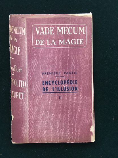 Vade mecum de la magie - encyclopédie de l'illusion - première partie - tome 2