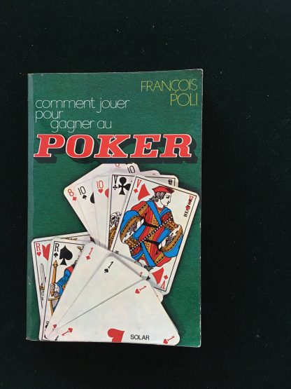 Comment jouer pour gagner au Poker