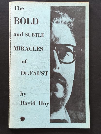 The bold and subtle miracles of Dr. Faust